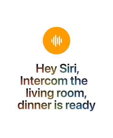 Oranges kreisförmiges Symbol mit weißen Schallwellen, Text: Hey Siri, Intercom an Wohnzimmer, Essen ist fertig.